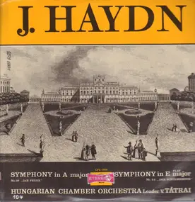 Franz Joseph Haydn - Symphony in A major / Symphony in E major