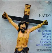 Joseph Haydn / Prague Chamber Orchestra - The Seven Last Words