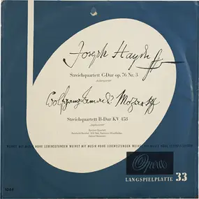 Franz Joseph Haydn - Joeph Haydn - Streichquartett C-Dur, Op. 76 Nr. 3 'Kaiserquartett' / Mozart - Streichquartett B-Dur
