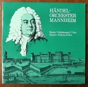 LP - Joseph Haydn / Wolfgang Amadeus Mozart , Händel-Orchester Mannheim , Rainer Kussmaul - Violinkonzert C-Dur / Sinfonie B-Dur - Gatefold