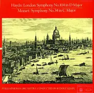 Joseph Haydn / Wolfgang Amadeus Mozart - London Symphony No. 104 In D Major / Symphony No. 34 In C Major