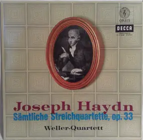 Franz Joseph Haydn - Sämtliche Streichquartette Op. 33