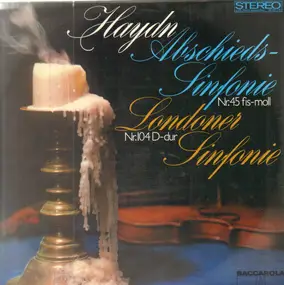 Franz Joseph Haydn - Abschieds-Sinfonie Nr. 45 fis-Moll • Londoner Sinfonie Nr. 104 D-dur