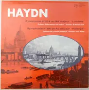 Haydn - Symphonie N°104 En Ré Majeur "Londres", Symphonie N°101 En Ré Majeur "Horloge"