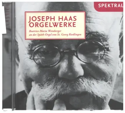 Joseph Haas (Beatrice-Maria Weinberger) - Orgelwerke