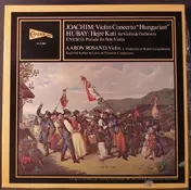 Joachim - Hungarian / Hejre Kati For Violin And Orchestra / Prelude For Solo Violin