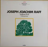 Joseph Joachim Raff - Sinfonie Nr. 8 Frühlingsklänge