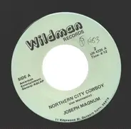 Joseph Magnum - Northen City Cowboy / Country Girl