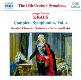 Kraus - Complete Symphonies, Vol. 4