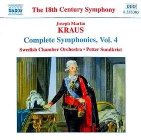 Kraus - Complete Symphonies, Vol. 4