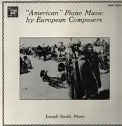 LP - Joseph Smith - 'American' Piano Music By European Composers