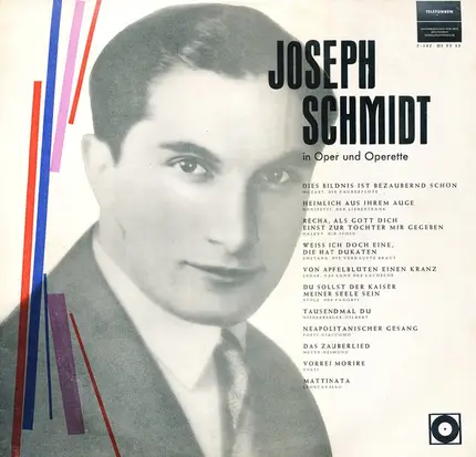 Joseph Schmidt - In Oper und Operette