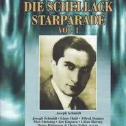 Joseph Schmidt / Marcel Wittrisch / Max Mensing a.o. - Die Schellack Starparade Vol. I