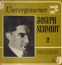 LP - Joseph Schmidt - Unvergessener Joseph Schmidt 2