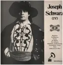 LP - Joseph Schwarz - Joseph Schwarz IV
