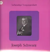 LP - Joseph Schwarz - Lebendige Vergangenheit