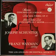 Schumann / Bruch / J.C. Bach - Concerto In A Minor / Kol Nidrei / Concerto In C Minor