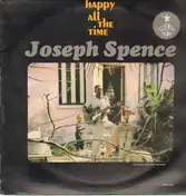 Joseph Spence - Happy All the Time