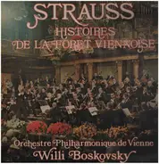 Joseph Strauss / Johann Strauss Jr. - Histoires de la Foret Viennoise