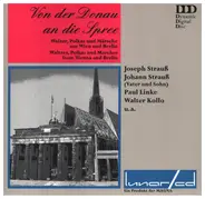 Joseph Strauss / Johann Strauss Jr. / Johann Strauss Sr. a.o. - Walzer, Polkas und Märsche aus Wien und Berlin