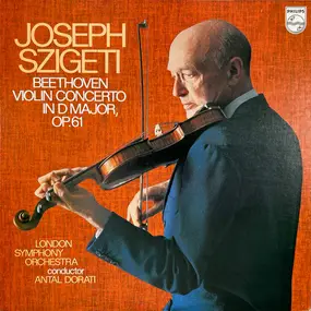 Joseph Szigeti - Violin Concerto In D Major, Op.61