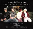 CD & DVD - Joseph Parsons - The Fleury Sessions Plus Live At The Rockpalast Crossroads-Festival - Digipak