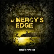Joseph Parsons , Joseph Parsons Band - At Mercy's Edge