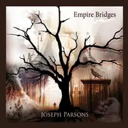 Joseph Parsons - Empire Bridges