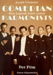 Joseph Vilsmaier - Comedian Harmonists. Eine Legende kehrt zurück.