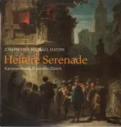 Joseph und Michael Haydn - Heitere Serenade (Kammermusik-Ensemble Zürich)