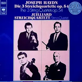 Franz Joseph Haydn - Die 3 Streichquartette Op. 54 (Juilliard String Quartet)