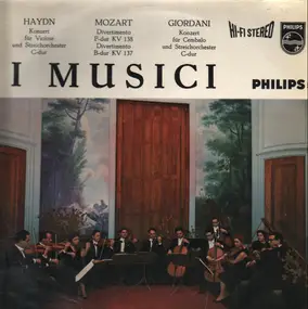 Franz Joseph Haydn - Violin Concerto No. 1 / Harpsichord Concerto In C Major / Divertimenti, K. 137 And 138
