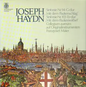 Franz Joseph Haydn - Sinfonie Nr.94 G-dur 'Mit Dem Paukenschlag' - Sinfonie Nr.103 'Mit Dem Paukenwirbel'