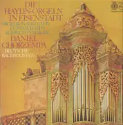 Double LP - Joseph Haydn und Michael Haydn - Die Haydn-Orgeln In Eisenstadt (Chorzempa)
