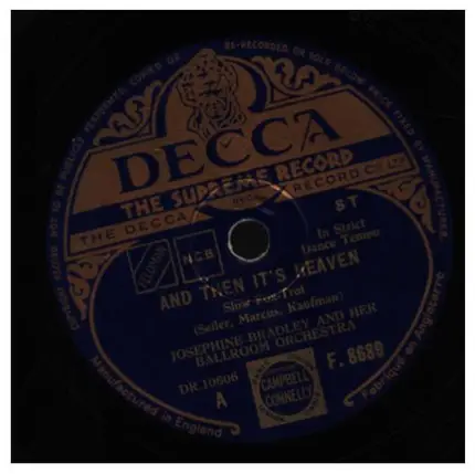 Josephine Bradley And Her Ballroom Orchestra - And Then It's Heaven/ My Best To You