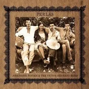 JOSEPHINE FOSTER & THE VICTOR HERRERO BAND - Perlas