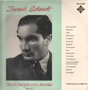 Joseph Schmidt - Das Schönste Von Damals 1929-1932