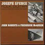 Joseph Spence - Folk Guitar / Bahaman Ballads & Rhyming Spirituals