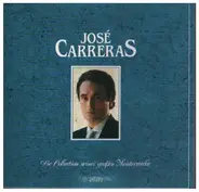 Josés Carreras - Die Collection Seiner Grossen Meisterwerke