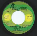 7inch Vinyl Single - Josh Noland - Rhapsody In Blue