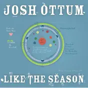 Josh Ottum - Like the Season