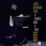 Josh Berman Trio - A Dance And A Hop