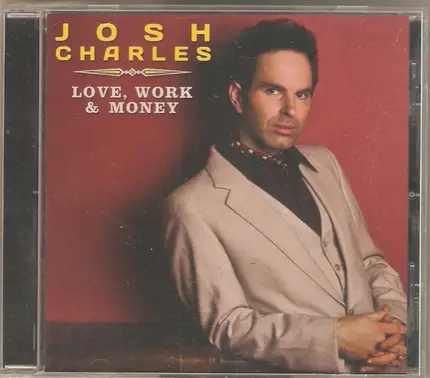 Josh Charles - Love, Work & Money