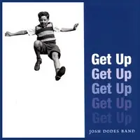 Josh Dodes Band - Get Up