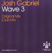 Josh Gabriel - Wave 3