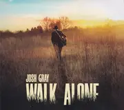 CD - Josh Gray - Walk Alone - Digisleeve File