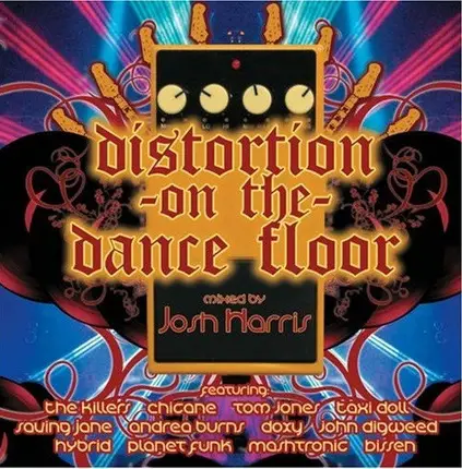 Josh Harris - Distortion On The Dance Floor