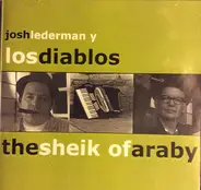 Josh Lederman Y Los Diablos - The Sheik of Araby