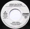 7inch Vinyl Single - Josh Logan - Somebody Paints The Wall