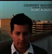 Josh Rouse - Country Mouse City House